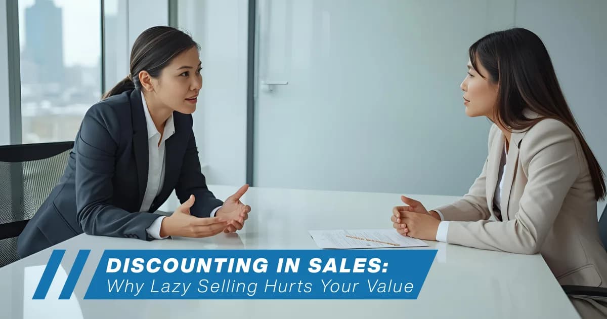 Discounting in Sales: Why It's Lazy Selling